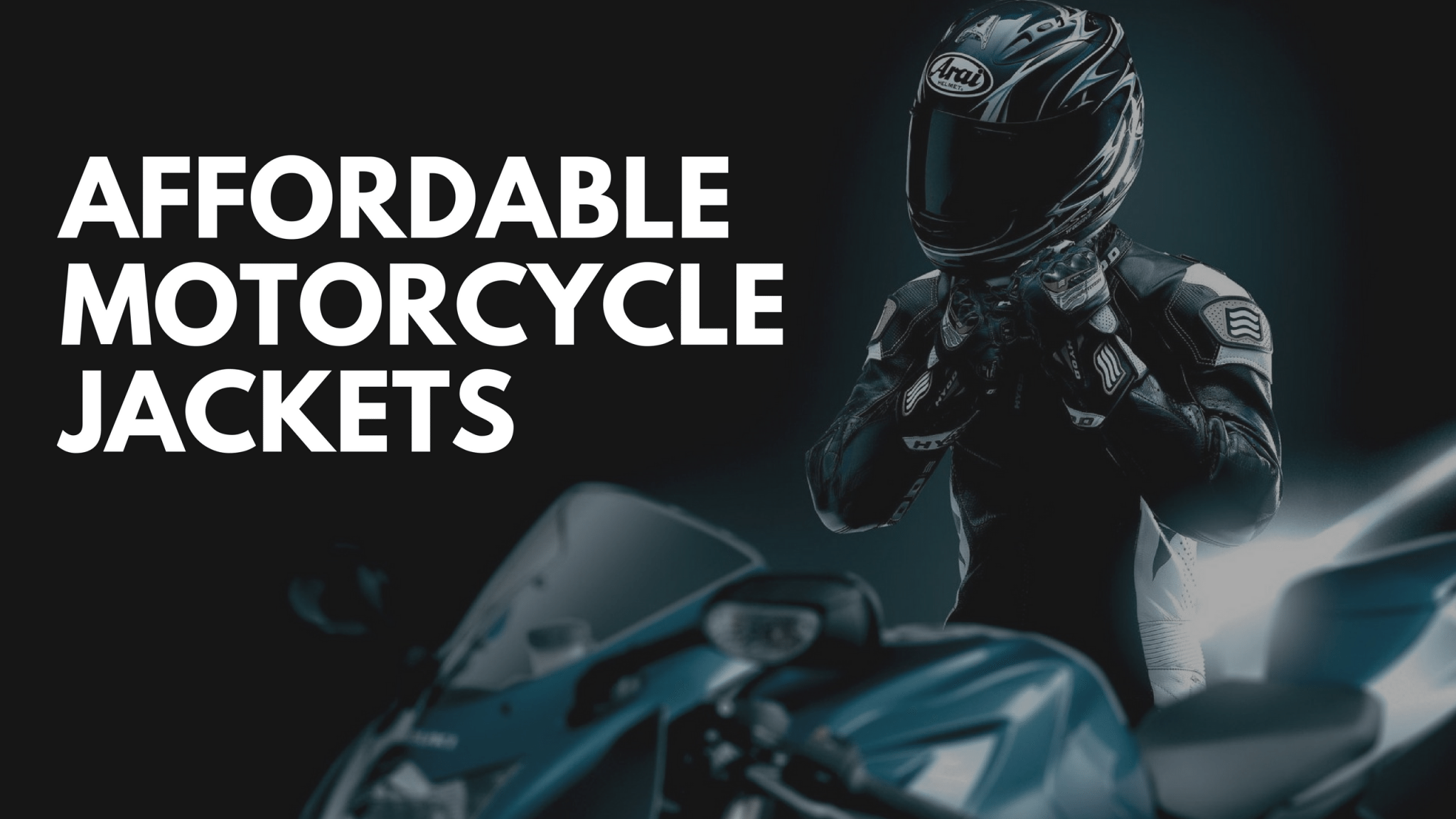 Affordable Motorcycle Jackets for beginners